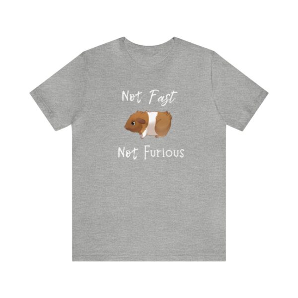 Not Fast Not Furious Guinea Pig T-Shirt - Image 13