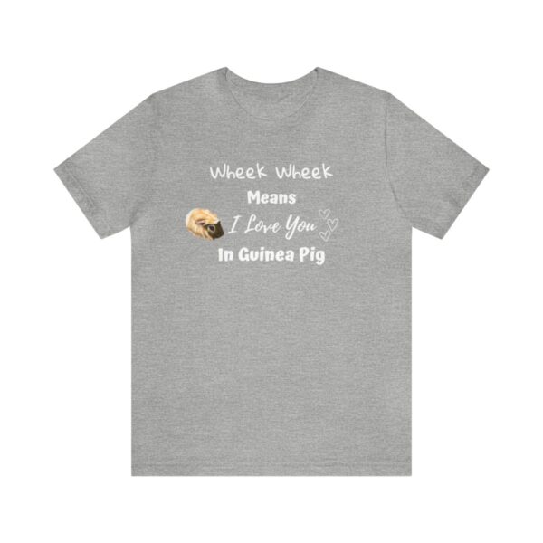 Wheek Means I Love You in Guinea Pig T-Shirt - Image 13