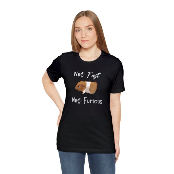Not Fast Not Furious Guinea Pig T-Shirt - Image 5