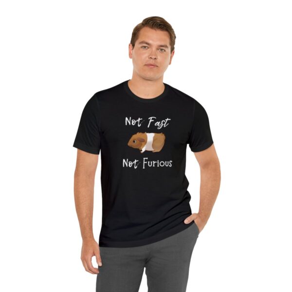 Not Fast Not Furious Guinea Pig T-Shirt - Image 6
