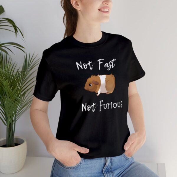 Not Fast Not Furious Guinea Pig T-Shirt - Image 9