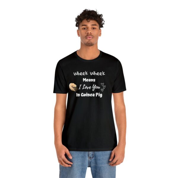 Wheek Means I Love You in Guinea Pig T-Shirt - Image 4