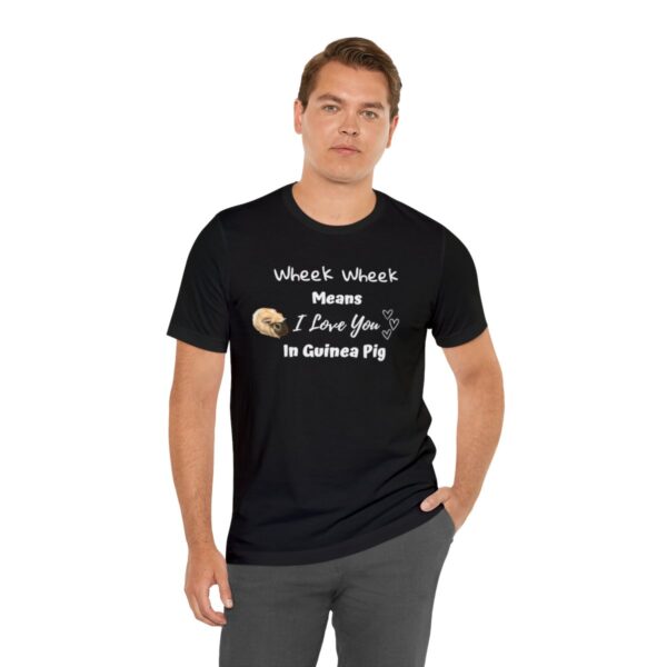 Wheek Means I Love You in Guinea Pig T-Shirt - Image 6
