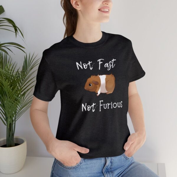 Not Fast Not Furious Guinea Pig T-Shirt - Image 33