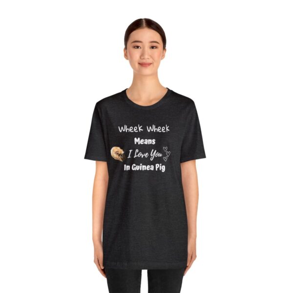 Wheek Means I Love You in Guinea Pig T-Shirt - Image 27