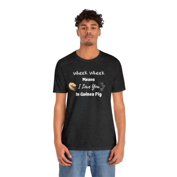 Wheek Means I Love You in Guinea Pig T-Shirt - Image 28