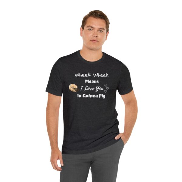 Wheek Means I Love You in Guinea Pig T-Shirt - Image 30
