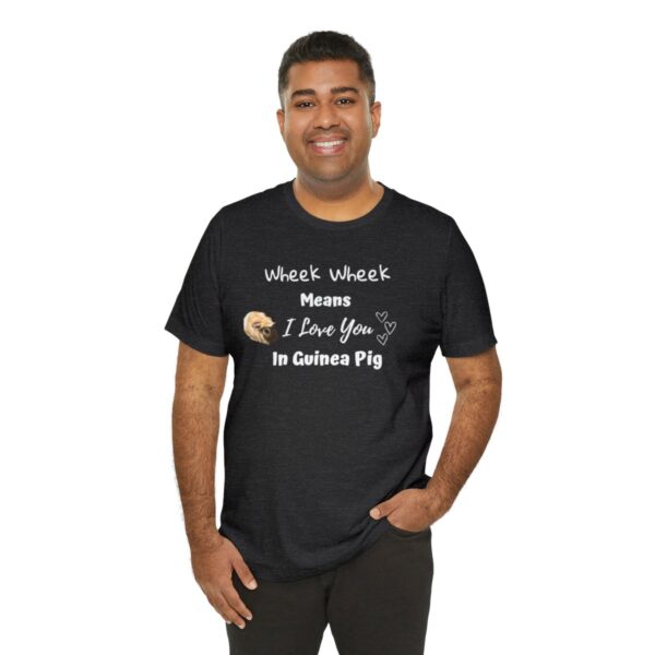 Wheek Means I Love You in Guinea Pig T-Shirt - Image 32