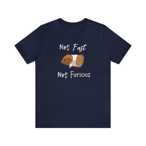 Not Fast Not Furious Guinea Pig T-Shirt - Image 37