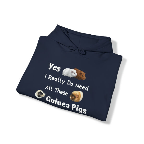 Yes I Really Do Need All These Guinea Pigs Hoodie - Image 30