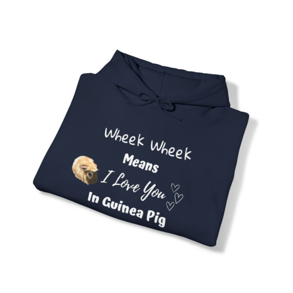 Wheek Means I Love You in Guinea Pig - Unisex Hoodie - Image 30
