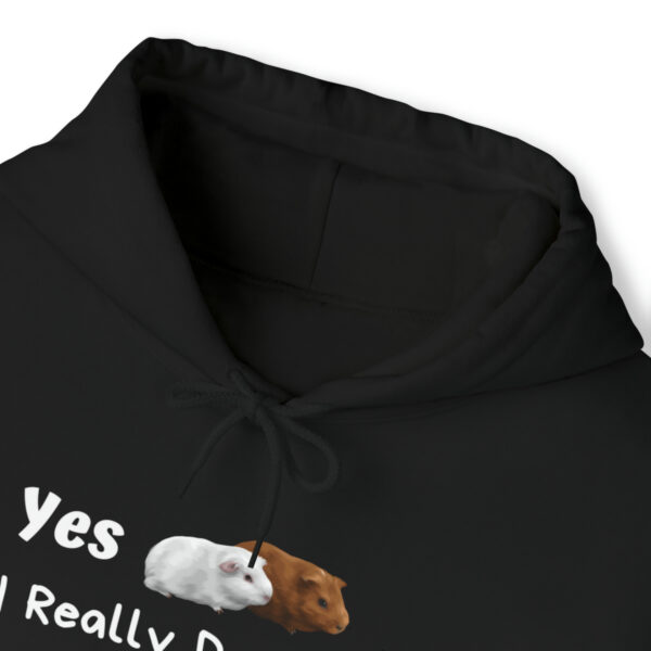 Yes I Really Do Need All These Guinea Pigs Hoodie - Image 5
