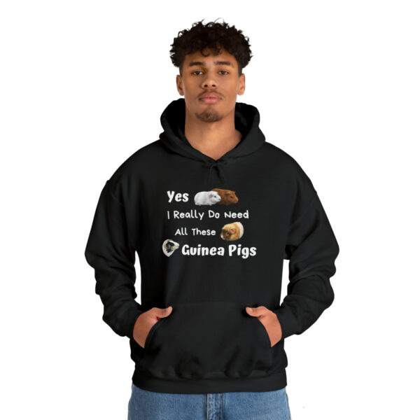Yes I Really Do Need All These Guinea Pigs Hoodie - Image 7