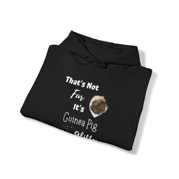 That's Not Fur It's Guinea Pig Glitter - Unisex Hoodie - Image 4