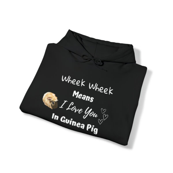 Wheek Means I Love You in Guinea Pig - Unisex Hoodie - Image 4