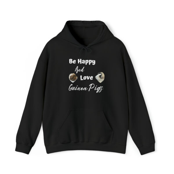 Be Happy and Love Guinea Pigs Unisex Hoodie