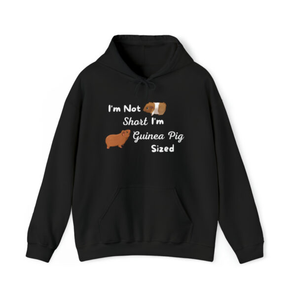 I'm Not Short I'm Guinea Pig Sized Unisex Hoodie