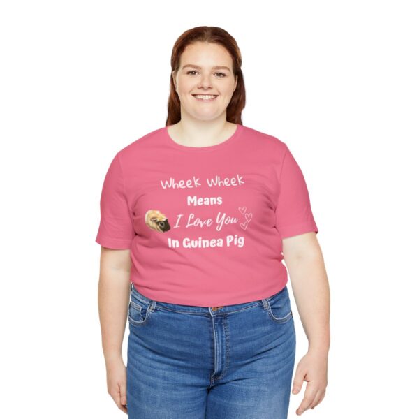 Wheek Means I Love You in Guinea Pig T-Shirt - Image 67