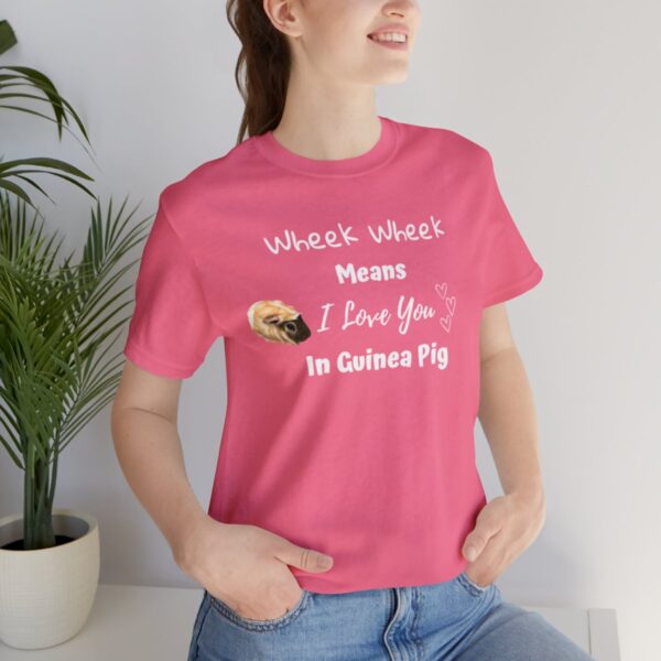 Wheek Means I Love You in Guinea Pig T-Shirt - Image 69